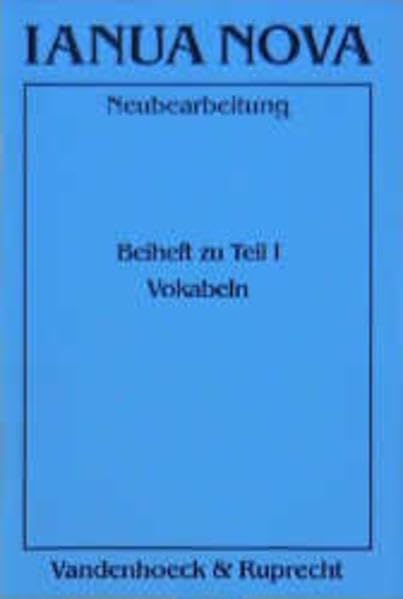 Ianua Nova, Beiheft Vokabeln: Beiheft zu Teil 1: Vokabeln. Neubearbeitung / Neudruck 2002 Foreign Languages ​​& Dictionaries