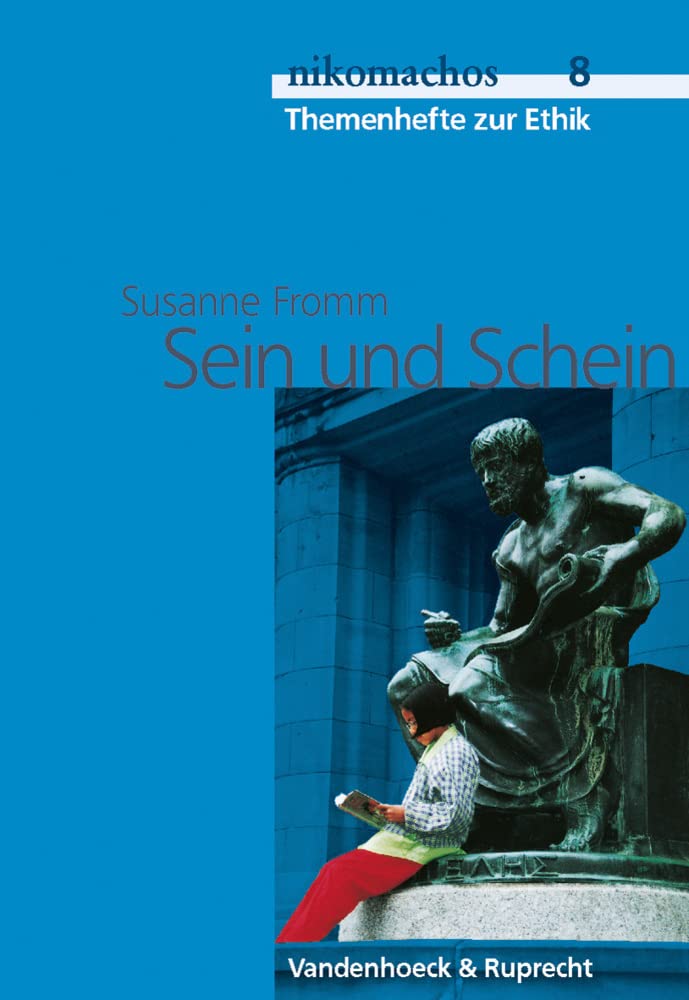 nikomachos 8 - Sein und Schein. Ab Jahrgangsstufe 9 - Themenhefte zur Ethik (Lernmaterialien) (nikomachos: Themenhefte zur Ethik, Band 8) Study Guides
