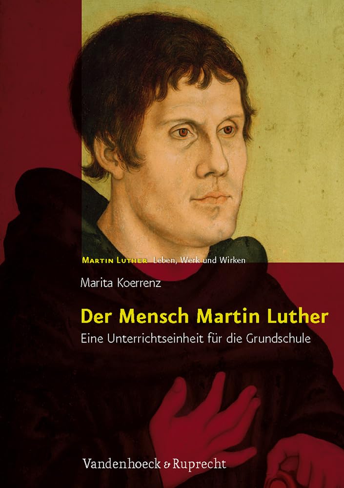 Der Mensch Martin Luther Learning & Reference