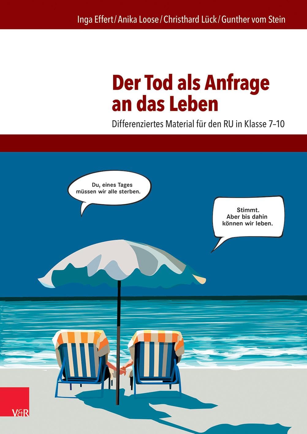 Der Tod als Anfrage an das Leben: Differenziertes Material für den RU in Klasse 7-10 Professional & Reference Books