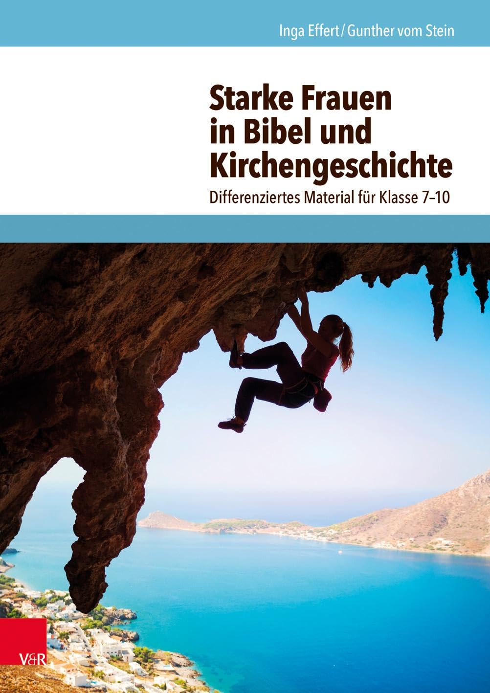 Starke Frauen in Bibel und Kirchengeschichte Learning & Reference