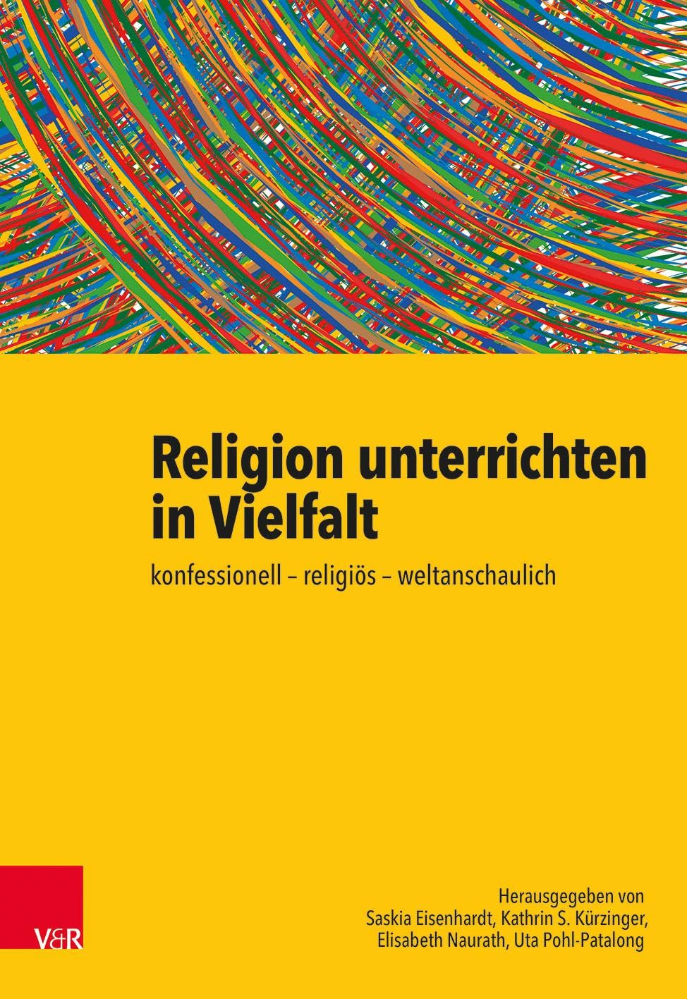 Religion unterrichten in Vielfalt: konfessionell – religiös – weltanschaulich. Ein Handbuch Study Guides