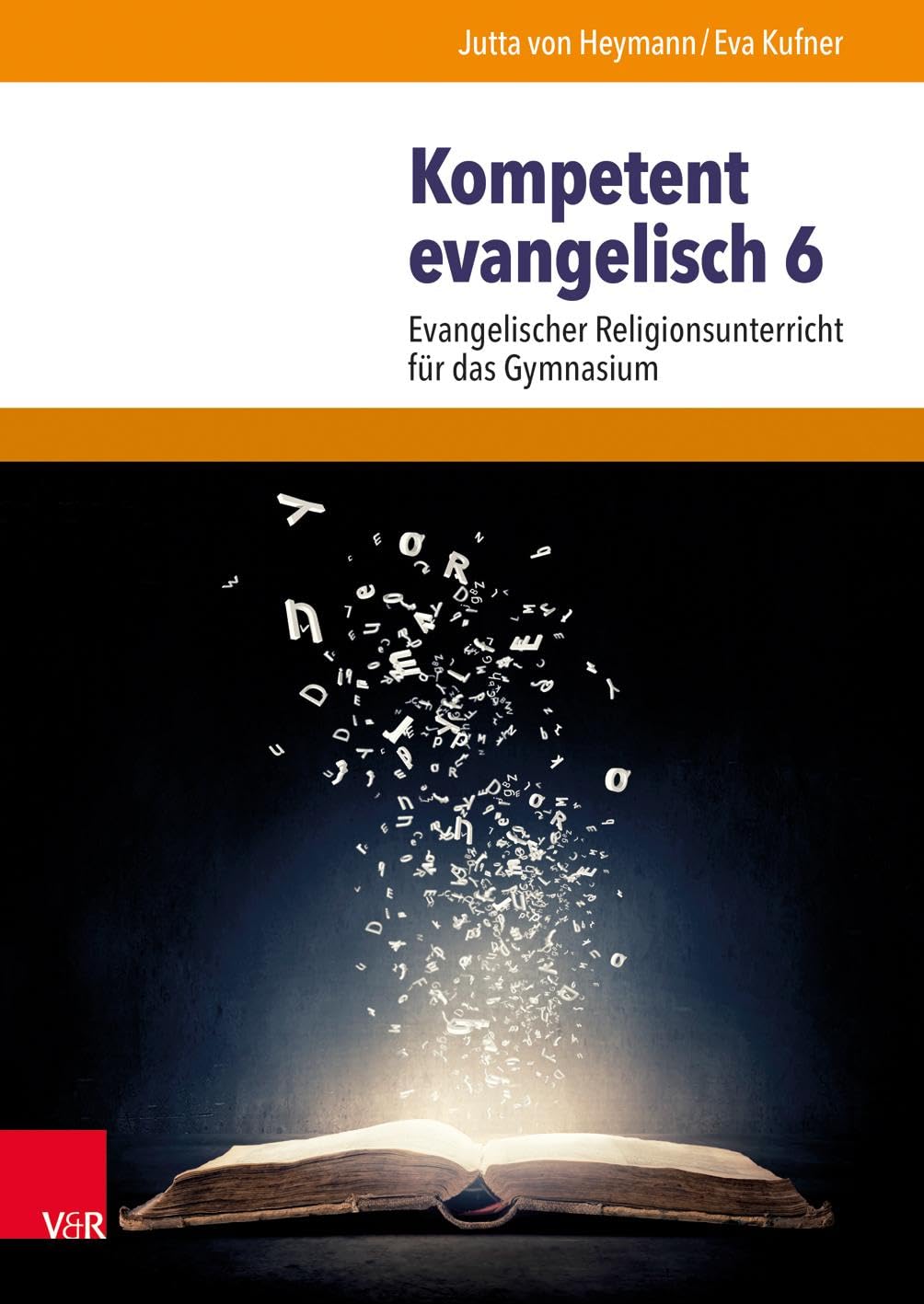 Kompetent evangelisch 6: Evangelischer Religionsunterricht für das Gymnasium (Kompetent evangelisch: Lehrbuch für den evangelischen Religionsunterricht) Study Guides