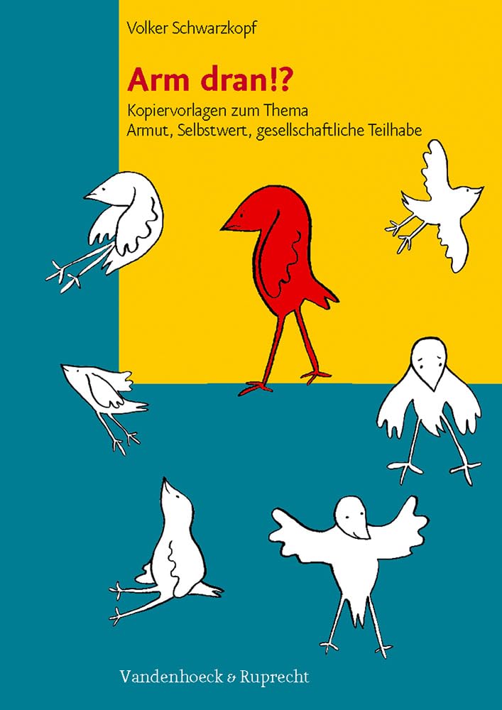 Arm dran!?: Kopiervorlagen zum Thema Armut (Das Brennt Mir Auf Der Seele) Politics & History