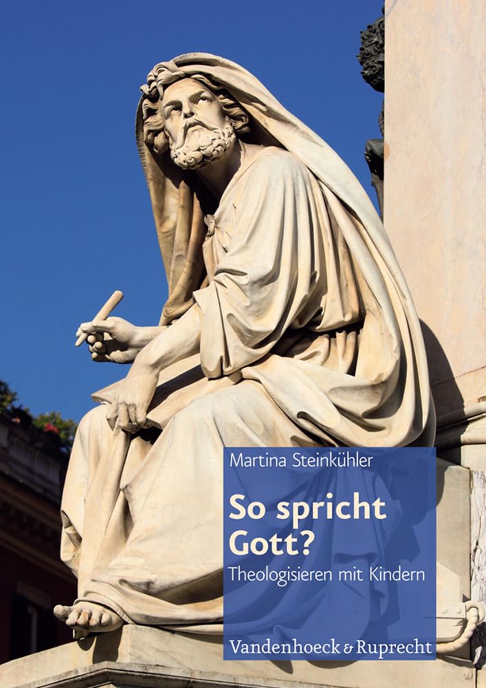 So spricht Gott?: Theologisieren mit Grundschulkindern Learning & Reference