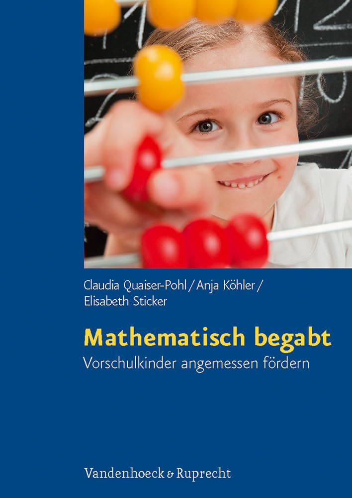 Mathematisch begabt: Vorschulkinder angemessen fördern Learning & Reference