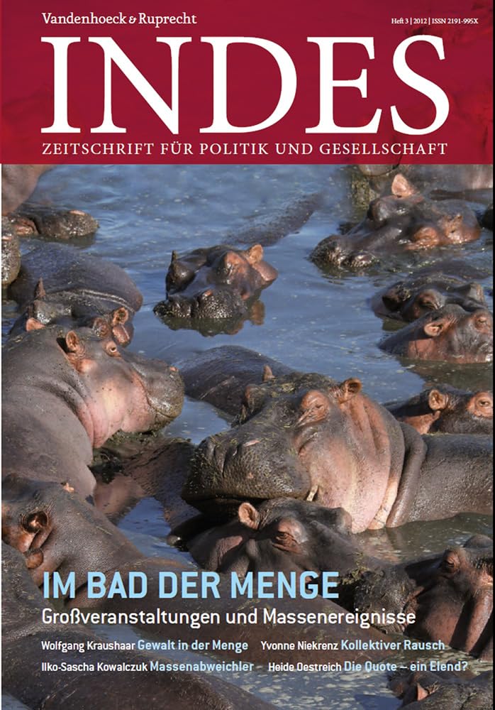 Im Bad der Menge: Indes 2012 Heft 03:: Indes 2012 Jg. 1 Heft 03 Law