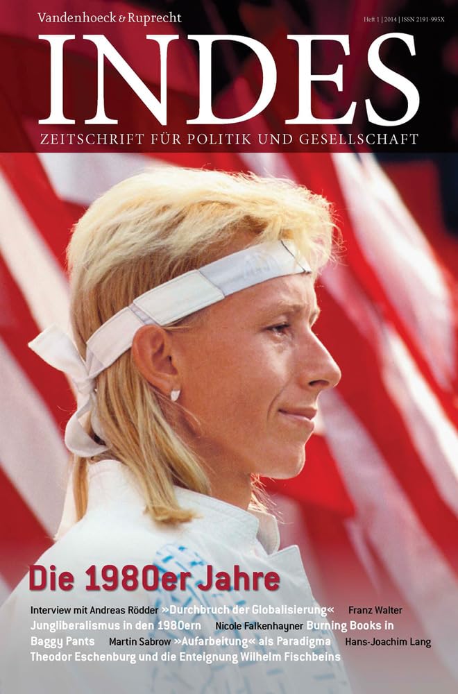 Die 1980er Jahre: Indes 2014 Heft 01. Zeitschrift für Politik und Gesellschaft Law