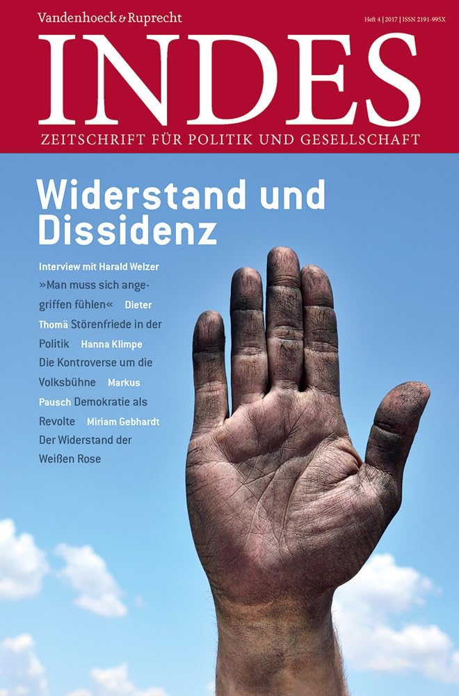 Widerstand und Dissidenz (Indes. Zeitschrift für Politik und Gesellschaft 2017 Heft 04) Law