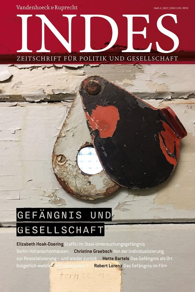 Gefängnis und Gesellschaft: Indes. Zeitschrift für Politik und Gesellschaft 2023, Heft 04 Law