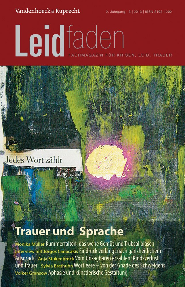 Trauer und Sprache – Jedes Wort zählt: Leidfaden 2013 Heft 03 Psychology