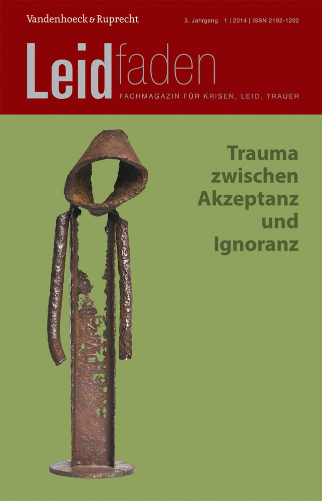 Trauma zwischen Akzeptanz und Ignoranz: Leidfaden 2014 Heft 01 Film, Art & Culture