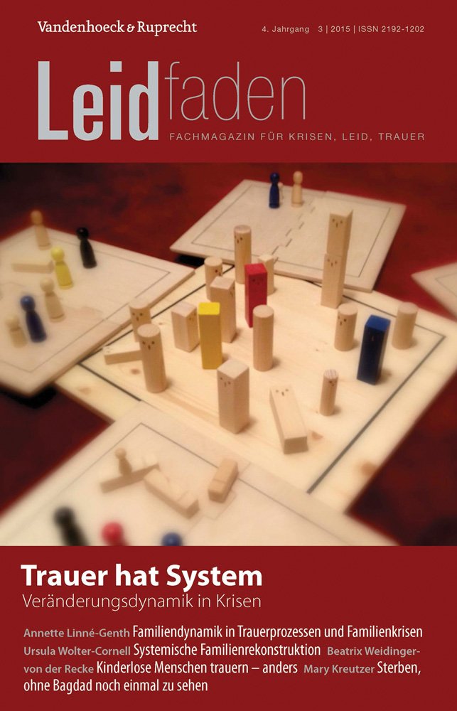 Trauer hat System – Veränderungsdynamik in Krisen: Leidfaden 2015 Heft 03 Film, Art & Culture