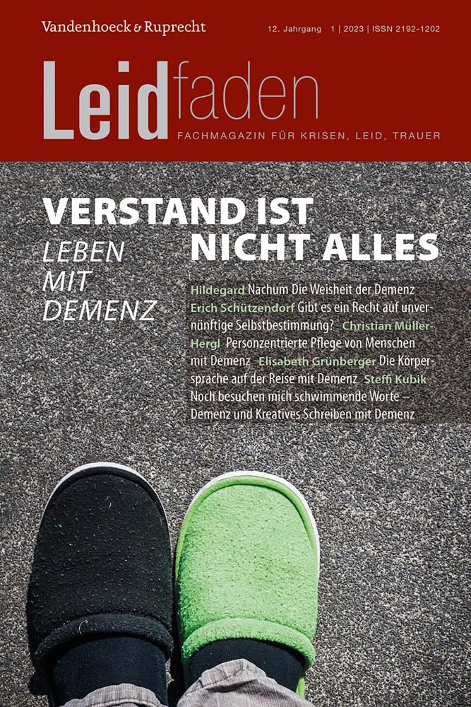 Verstand ist nicht alles – Leben mit Demenz: Leidfaden 2023, Heft 1 Medicine