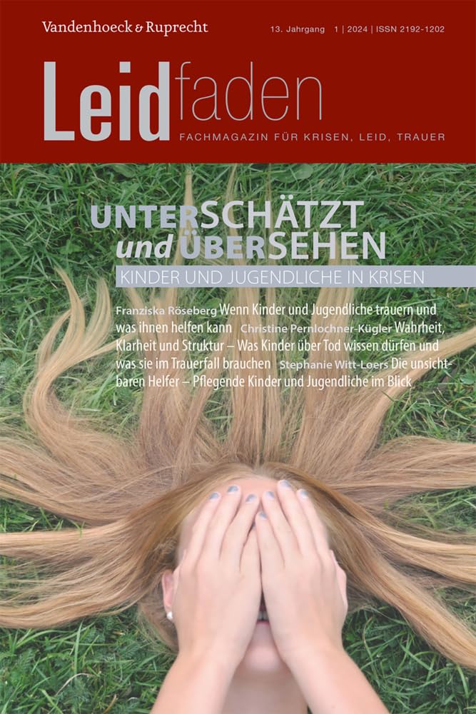 Unterschätzt und übersehen – Kinder und Jugendliche in Krisen: Leidfaden 2024, Heft 1 Social Sciences