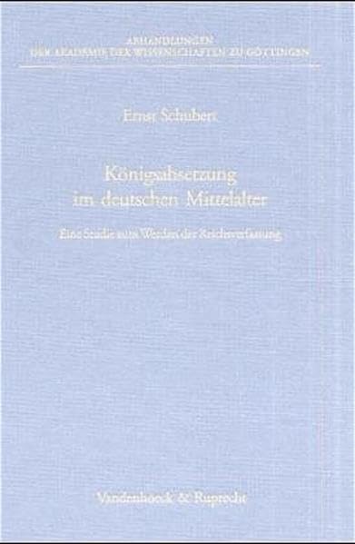 Königsabsetzung im deutschen Mittelalter German history
