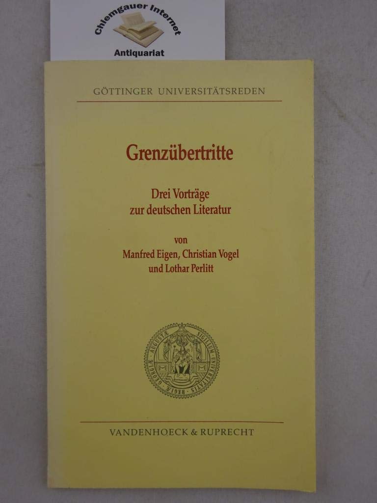 Grenzübertritte: Drei Vorträge zur deutschen Literatur (Göttinger Universitätsreden) Professional & Reference Books