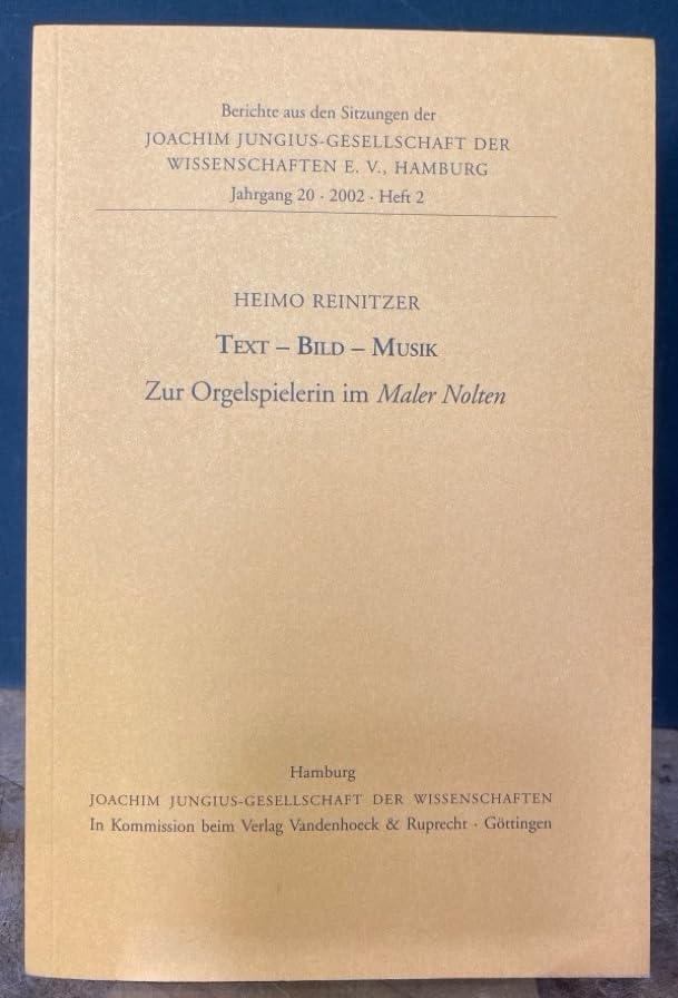 Text – Bild – Musik: Zur Orgelspielerin im Maler Nolten. Für Dietrich Gerhardt zum 11. Februar 2001. Mit einer Würdigung und Schriftenverzeichnis Contemporary literature Books
