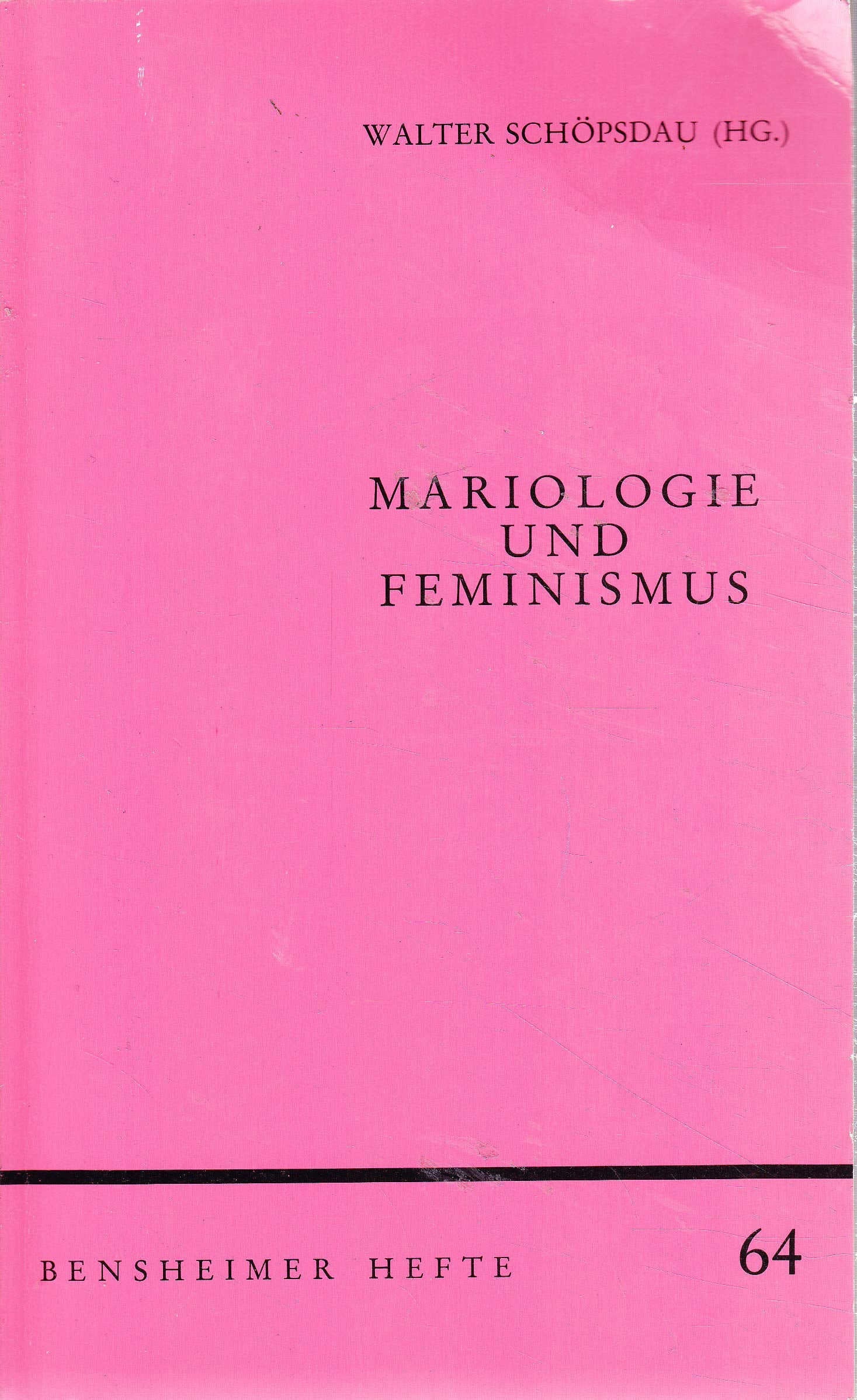 Mariologie und Feminismus (Bensheimer Hefte) Social Sciences