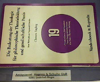 Die Bedeutung der Theologie für philosophische Theoriebildung und gesellschaftliche Praxis: Historisch-systematische Untersuchung zum Werk Johann Nepomuk Ehrlichs (1810-1864) Books