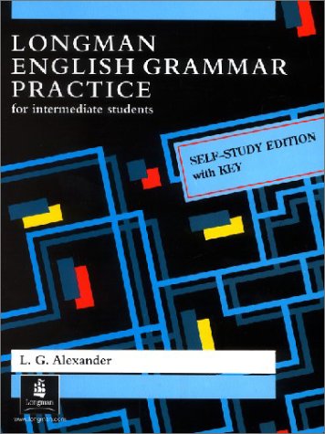 Longman English Grammar Practice. With key Learning & Reference Books
