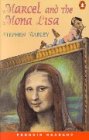 Marcel and the Mona Lisa Study Guides
