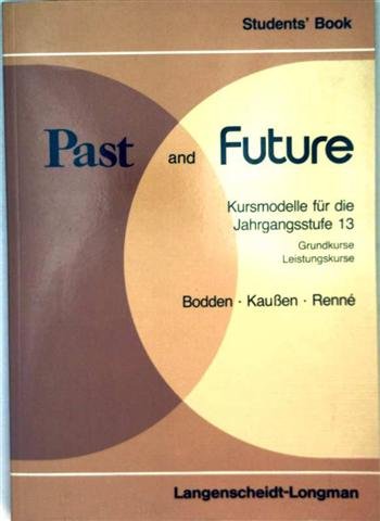 Past and Future, Jahrgangsst.13, Students' Book Foreign Languages ​​& Dictionaries