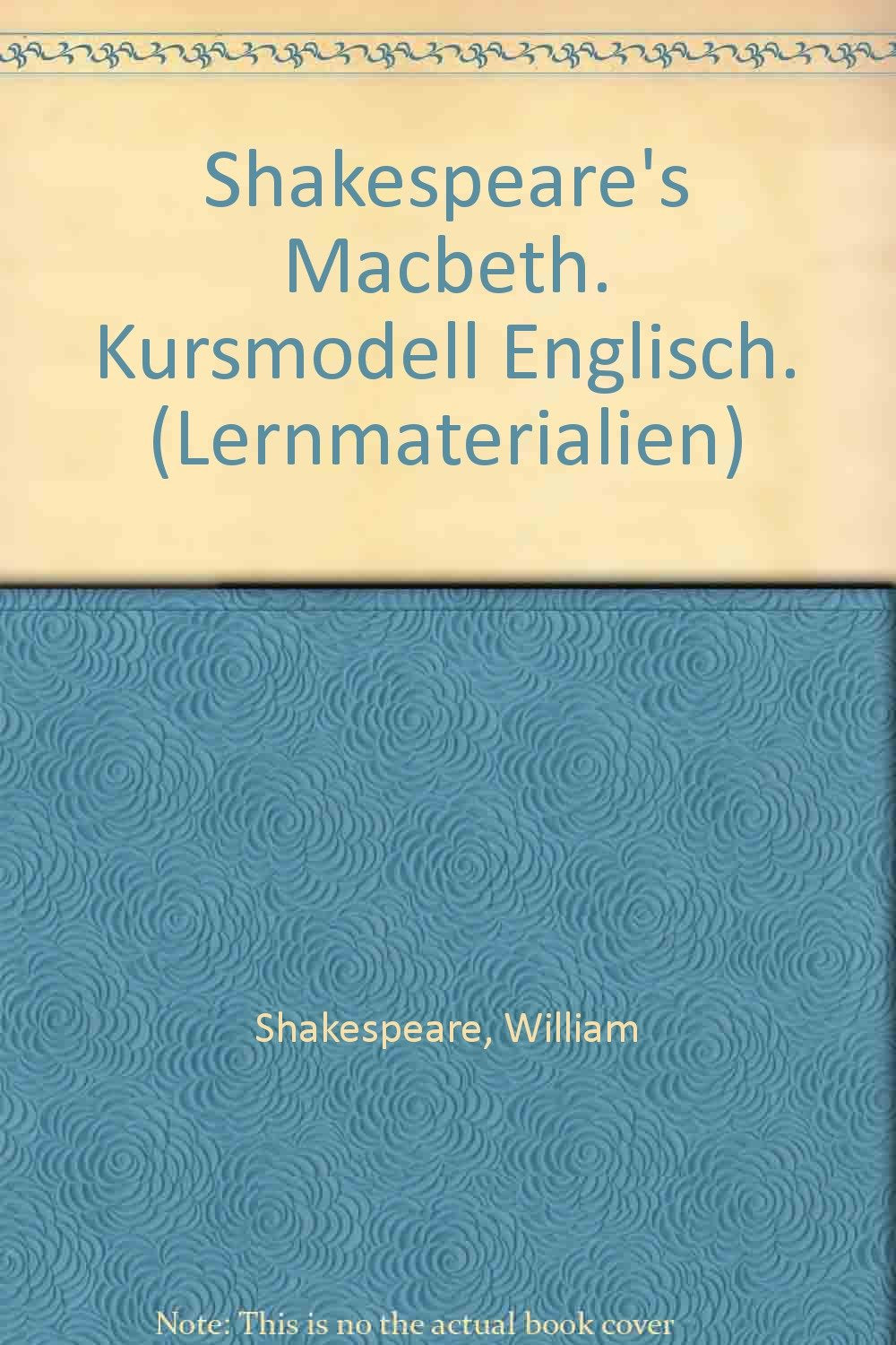 Shakespeare's Macbeth. Kursmodell Englisch: Schülerbuch Study Guides