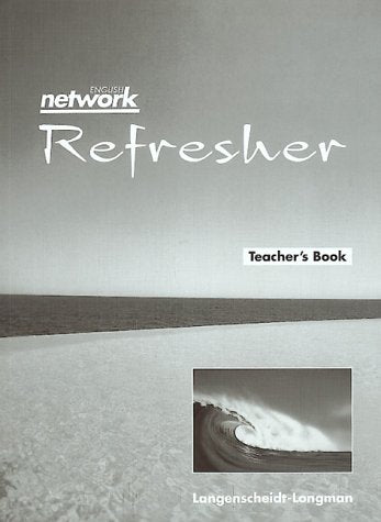 English Network Refresher - Lehrerhandreichungen: Auffrischungsband für Wiedereinsteiger bis A2-Niveau Education & Training