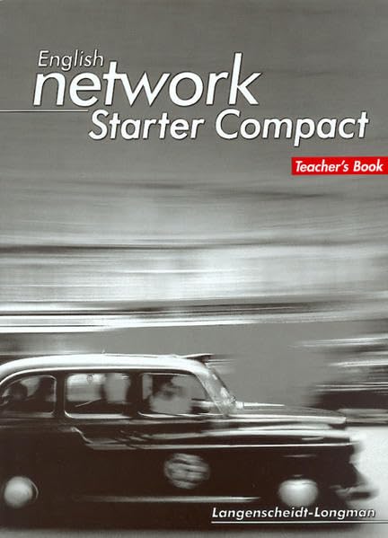 English Network Starter Compact - Teacher's Book: Kompaktkurs für sprachlerngewohnte Anfänger (English Network New Edition) Education & Training
