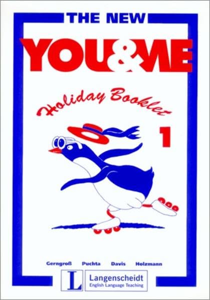 The New YOU & ME. Sprachlehrwerk für HS und AHS (Unterstufe) in Österreich: The New You & Me, Holiday Booklet Learning & Reference