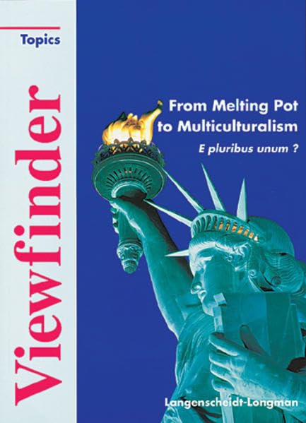 Viewfinder: Resource Book. From Melting Pot to Multiculturism Study Guides