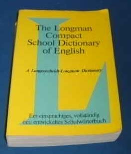 The Longman Compact School Dictionary of English. A Langenscheidt-Longman Dictionary Foreign Languages ​​& Dictionaries