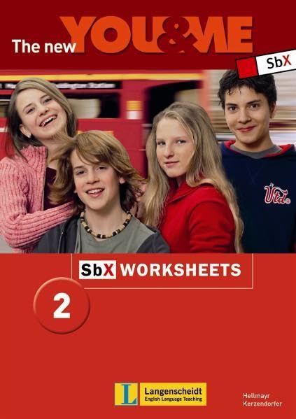 The New YOU & ME. Sprachlehrwerk für HS und AHS (Unterstufe) in Österreich / The New YOU & ME - Arbeitsblätter zu den SbX-Übungen - Kopiervorlagen 2 Learning & Reference