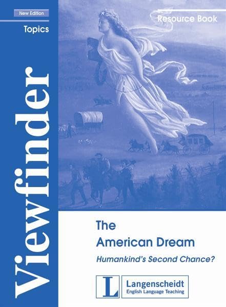 The American Dream - Resource Book: Humankind's Second Chance? (Viewfinder Topics - New Edition) Education & Training
