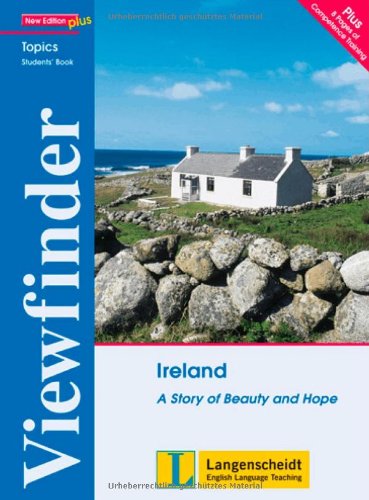 Viewfinder Topics. Ireland. Student's Book: A Story of Beauty and Hope book