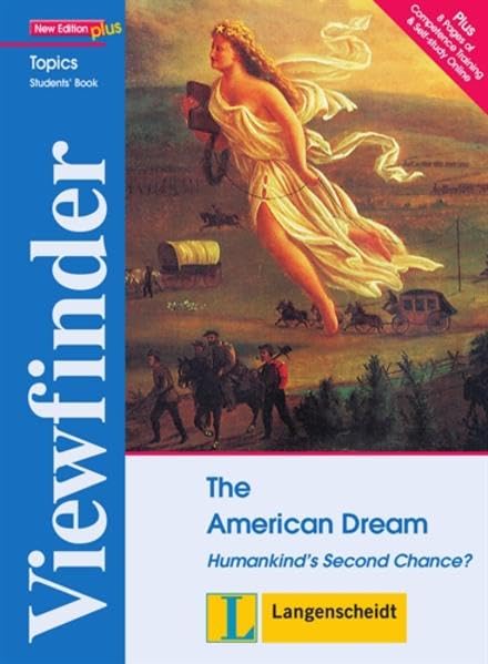 The American Dream - Students' Book: Humankind's Second Chance?, Englisch (Viewfinder Topics – New Edition plus) Books