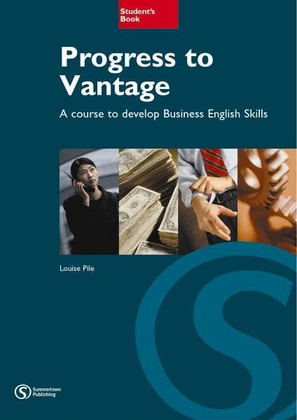 Progress to Vantage - Student’s Book: A course to develop Business English Skills: Developing Business English Skills at Intermediate level Foreign Languages ​​& Dictionaries