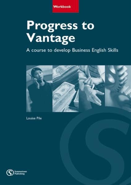 Progress to Vantage - Workbook: A course to develop Business English Skills: Developing Business English Skills at Intermediate level Foreign Languages ​​& Dictionaries