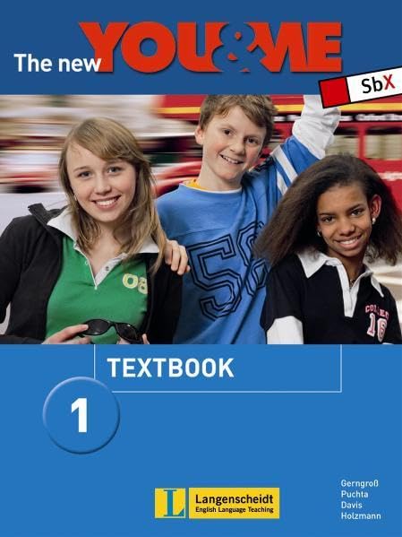 The New YOU & ME. Sprachlehrwerk für HS und AHS (Unterstufe) in Österreich / The New YOU & ME 1 - Textbook: Englisch Lehrwerk für Österreich - 5. Schulstufe Learning & Reference