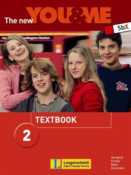 The New YOU & ME. Sprachlehrwerk für HS und AHS (Unterstufe) in Österreich / The New YOU & ME 2 - Textbook: Englisch Lehrwerk für Österreich - 6. Schulstufe Learning & Reference