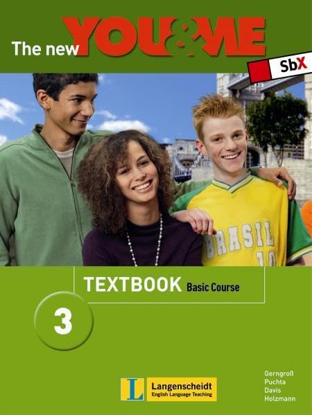 The New YOU & ME. Sprachlehrwerk für HS und AHS (Unterstufe) in Österreich / The New YOU & ME 3 - Basic Course - Textbook: Englisch Lehrwerk für Österreich - 7. Schulstufe Learning & Reference