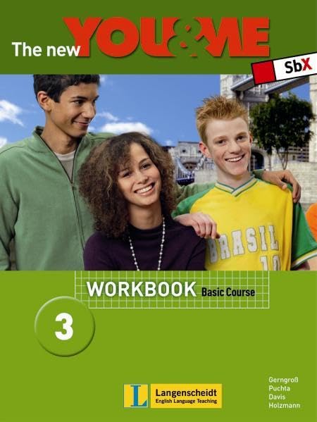 The New YOU & ME. Sprachlehrwerk für HS und AHS (Unterstufe) in Österreich / The New YOU & ME 3 - Basic Course - Workbook: Englisch Lehrwerk für Österreich - 7. Schulstufe Learning & Reference