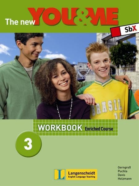 The New YOU & ME. Sprachlehrwerk für HS und AHS (Unterstufe) in Österreich / The New YOU & ME 3 - Enriched Course - Workbook: Englisch Lehrwerk für Österreich - 7. Schulstufe Learning & Reference