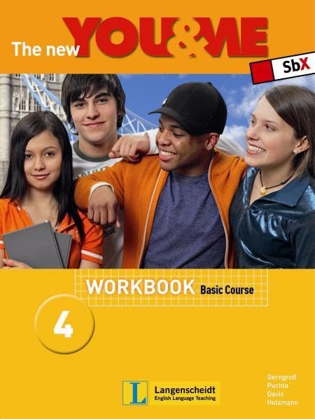 The New YOU & ME. Sprachlehrwerk für HS und AHS (Unterstufe) in Österreich / The New YOU & ME 4 - Basic Course - Workbook: Englisch Lehrwerk für Österreich - 8. Schulstufe Learning & Reference