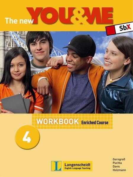 The New YOU & ME. Sprachlehrwerk für HS und AHS (Unterstufe) in Österreich / The New YOU & ME 4 - Enriched Course - Workbook: Englisch Lehrwerk für Österreich - 8. Schulstufe Learning & Reference