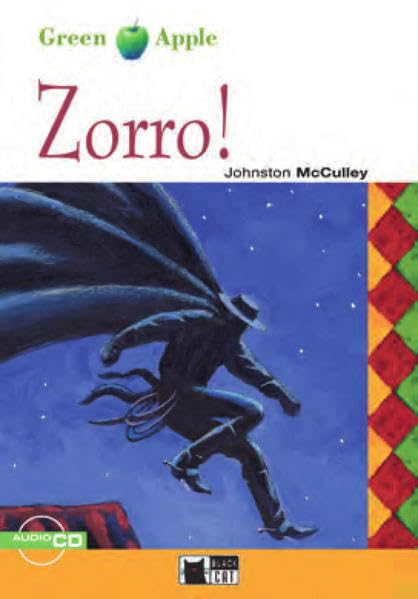 Zorro! - Buch mit Audio-CD: Text in English. Class 5/6 (Black Cat Green Apple – Starter / Einsprachig Englisch, ab 5./6. Klasse) Study Guides