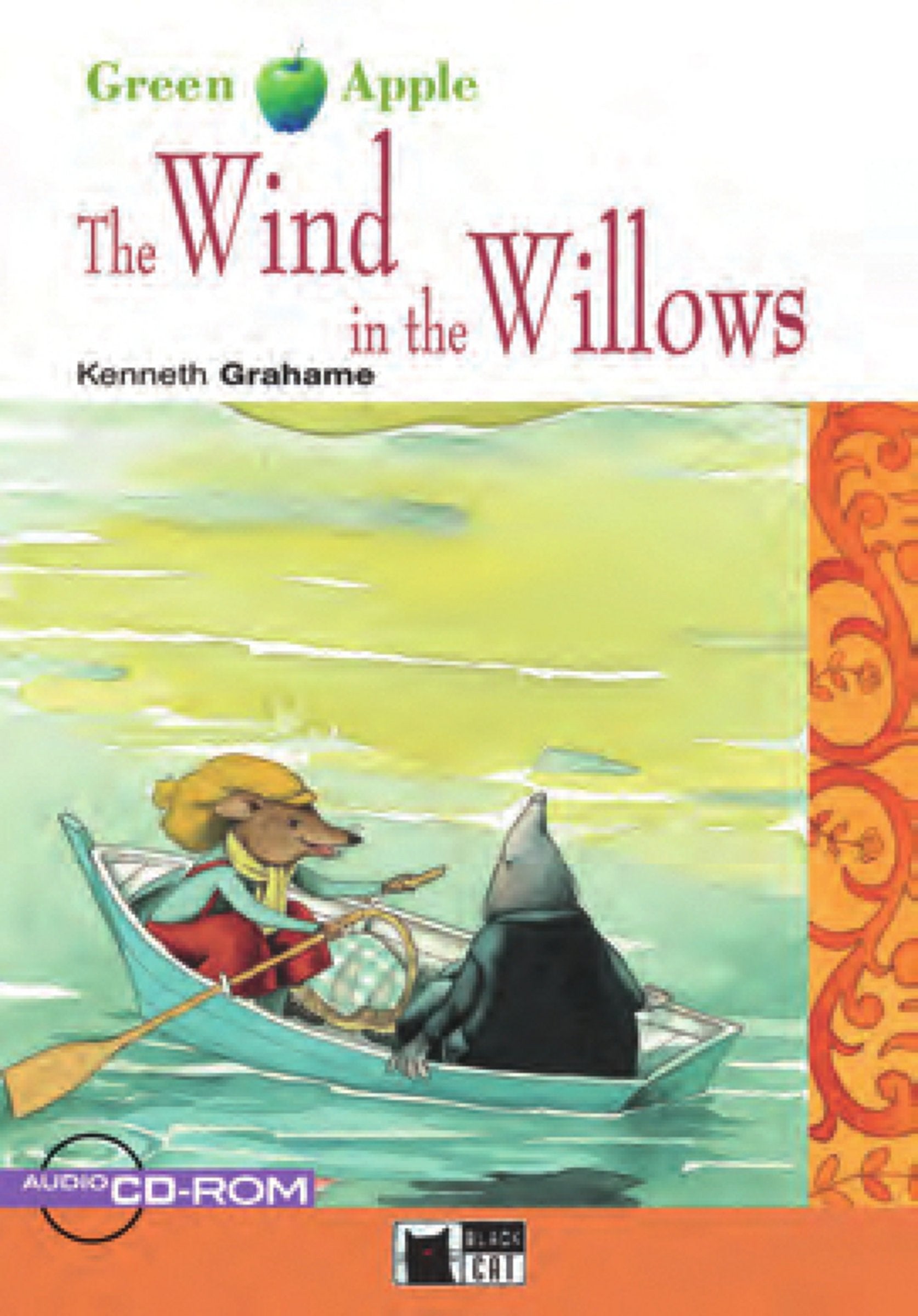 The Wind in the Willows - Buch mit Audio-CD-ROM: Text in English. Class 5/6. (Niveau A1). With audio section and a CD-ROM section for Windows ... OS 9.0/X (Black Cat Green Apple – Starter) Study Guides Books