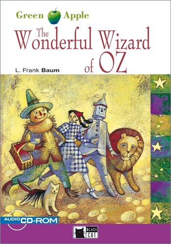 The Wonderful Wizard of Oz - Buch mit Audio-CD-ROM: Text in English. Niveau A1 (Black Cat Green Apple – Starter) Study Guides