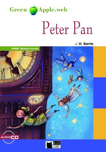 Peter Pan - Buch mit Audio-CD und Web Activities: Text in English. With WebActivities (Black Cat Green Apple – Starter) Study Guides